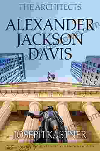 The Architects: Alexander Jackson Davis