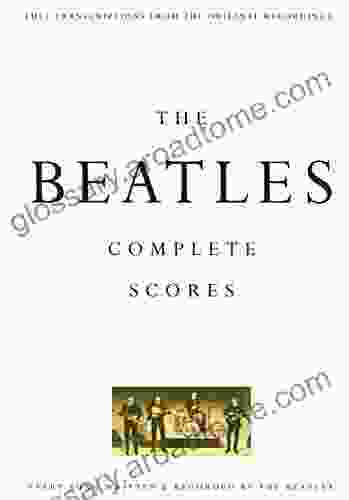 The Beatles Complete Scores (Transcribed Score)