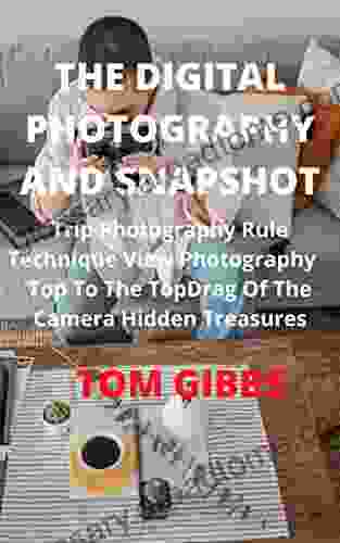 THE DIGITAL PHOTOGRAPHY AND SNAPSHOT: Trip Photography Rule Technique View Photography Top To The Top Drag Of The Camera Hidden Treasures