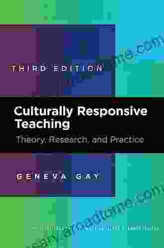 Culturally Responsive Teaching: Theory Research And Practice (Multicultural Education Series)