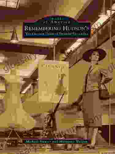 Remembering Hudson S: The Grand Dame Of Detroit Retailing (Images Of America)