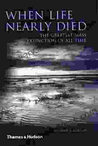 When Life Nearly Died: The Greatest Mass Extinction Of All Time