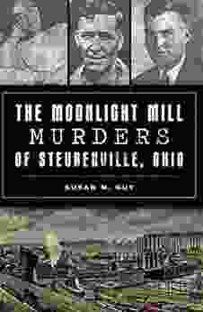 The Moonlight Mill Murders Of Steubenville Ohio (True Crime)