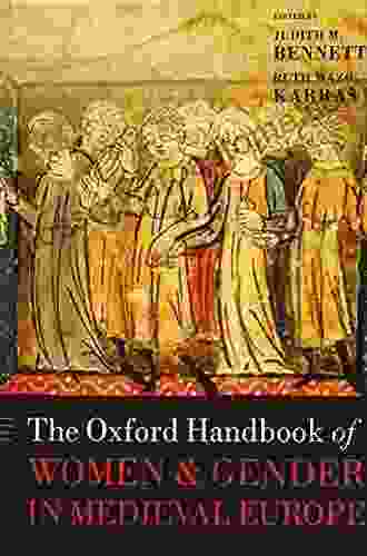 The Oxford Handbook of Women and Gender in Medieval Europe (Oxford Handbooks)