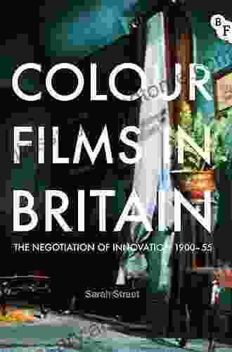 Colour Films in Britain: The Negotiation of Innovation 1900 1955 (BFI TV Classics)