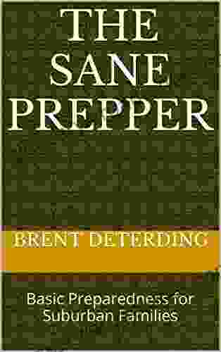 The Sane Prepper: Basic Preparedness For Suburban Families