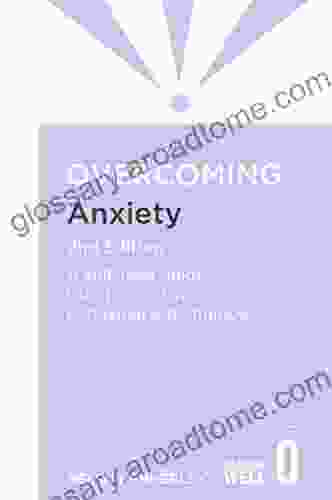 Overcoming Anxiety 2nd Edition: A self help guide using cognitive behavioural techniques (Overcoming Books)