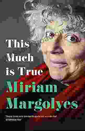 This Much Is True: There S Never Been A Memoir So Packed With Eye Popping Hilarious And Candid Stories DAILY MAIL