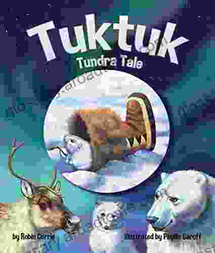 Tuktuk: Tundra Tale Robin Currie