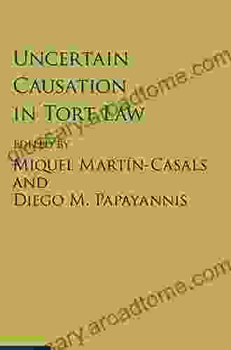 Uncertain Causation In Tort Law