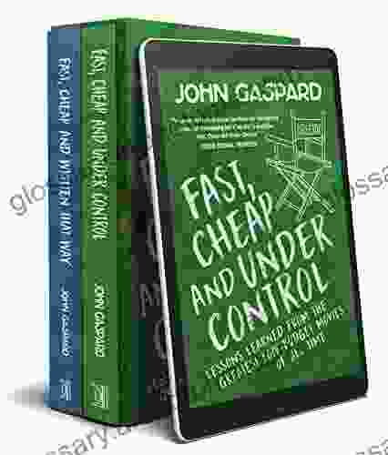 Fast Cheap Box Set: Fast Cheap and Under Control and Fast Cheap and Written That Way: Two Classic Filmmaking Together In One Box Set (Fast Cheap Filmmaking Books)