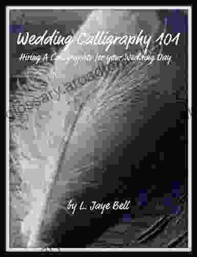 Wedding Calligraphy 101 L Jaye Bell