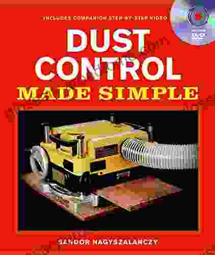 Dust Control Made Simple (Made Simple (Taunton Press))