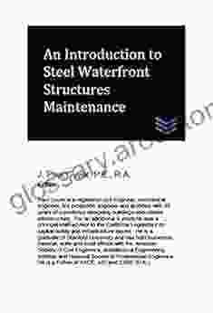 An Introduction To Steel Waterfront Structures Maintenance (Coastal Engineering)