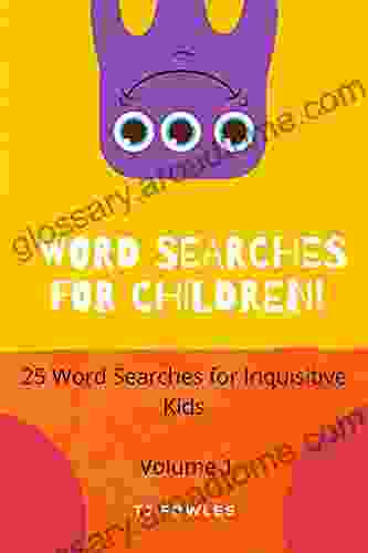 Word Searches For Children : 25 Word Searches For Inquisitive Kids