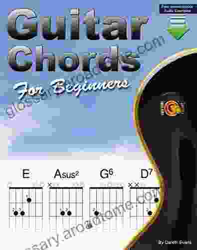 Guitar Chords for Beginners: A Beginners Guitar Chord with Open Chords and More