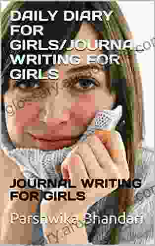 DAILY DIARY FOR GIRLS/JOURNAL WRITING FOR GIRLS: JOURNAL WRITING FOR GIRLS