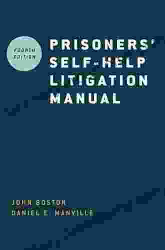 Prisoners Self Help Litigation Manual John Boston