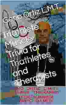 Triathlete Muscle Trivia for Triathletes and Therapists (Geno s Muscular Massage 1)