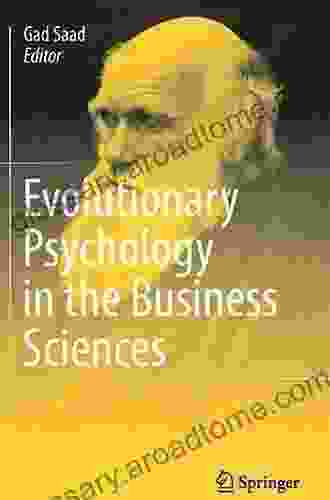 Evolutionary Psychology In The Business Sciences