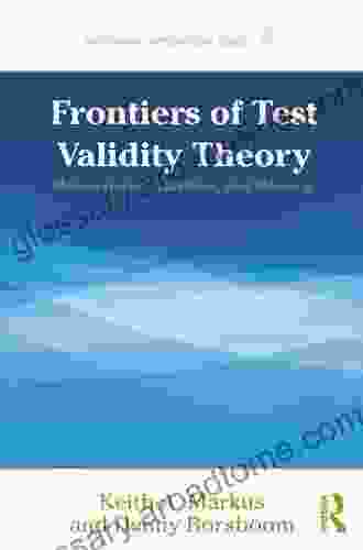 Frontiers Of Test Validity Theory: Measurement Causation And Meaning (Multivariate Applications Series)