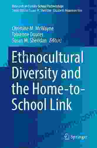 Ethnocultural Diversity And The Home To School Link (Research On Family School Partnerships)