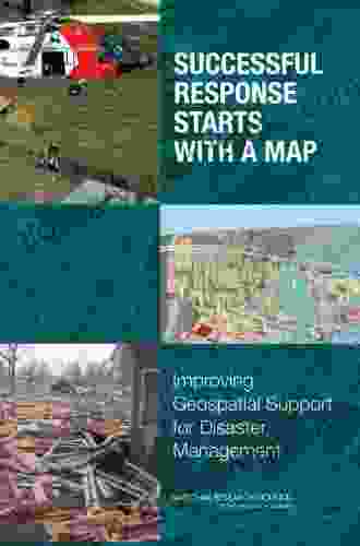 Successful Response Starts With A Map: Improving Geospatial Support For Disaster Management