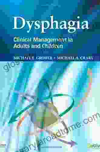 Dysphagia E Book: Clinical Management In Adults And Children