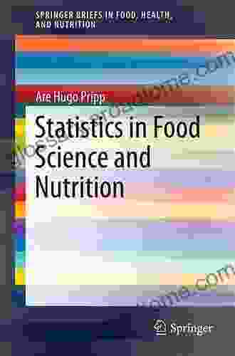 Statistics in Food Science and Nutrition (SpringerBriefs in Food Health and Nutrition)