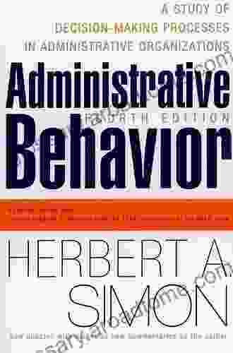 Administrative Behavior 4th Edition Herbert A Simon