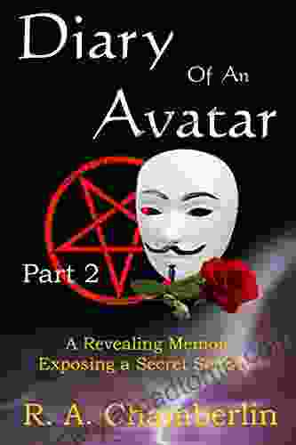 Diary Of An Avatar Part 2: A Revealing Memoir Exposing A Secret Society