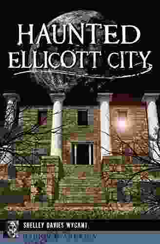 Haunted Ellicott City (Haunted America)