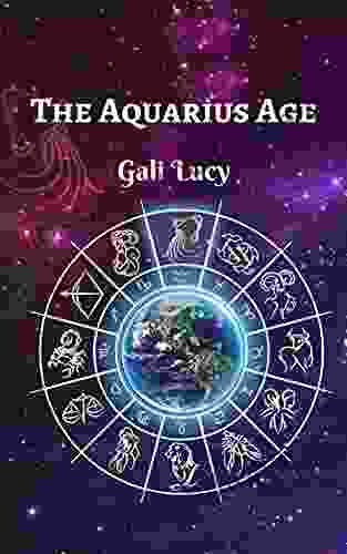 The Aquarius Age (Gali Lucy Predictions 2)