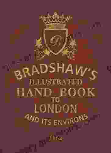 Bradshaw S Handbook To London George Bradshaw