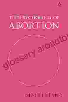 The Psychology Of Abortion Ginette Paris