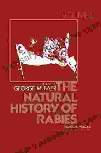 The Natural History Of Rabies Volume 1