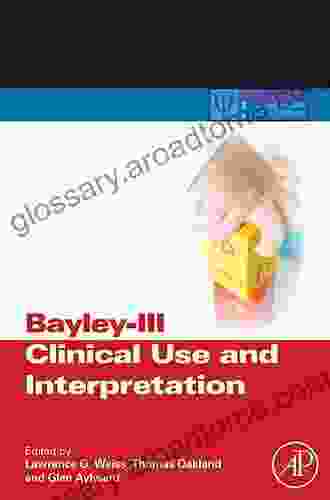 Bayley 4 Clinical Use And Interpretation (ISSN)