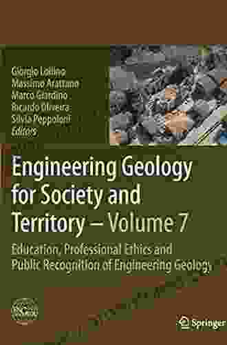 Engineering Geology For Society And Territory Volume 7: Education Professional Ethics And Public Recognition Of Engineering Geology