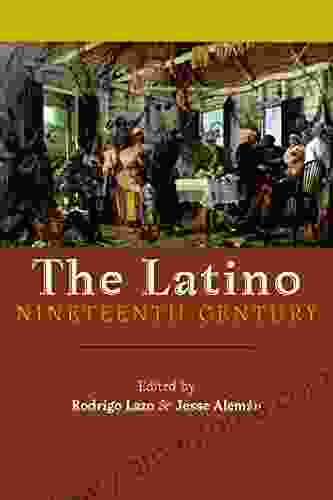 Latino Nineteenth Century The (America And The Long 19th Century 18)