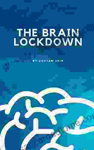 The Brain Lockdown: Impact Of Lockdown On The Brain