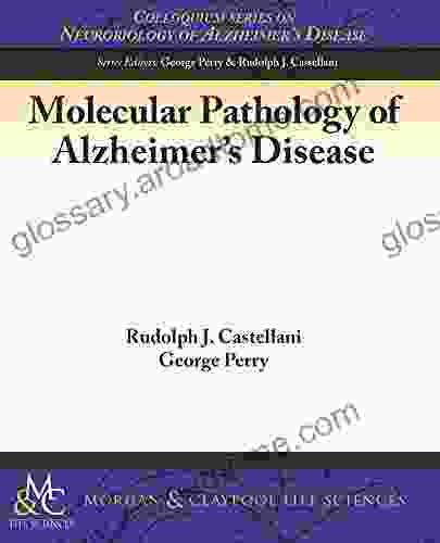 Molecular Pathology Of Alzheimer S Disease