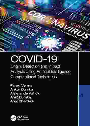 COVID 19: Origin Detection And Impact Analysis Using Artificial Intelligence Computational Techniques