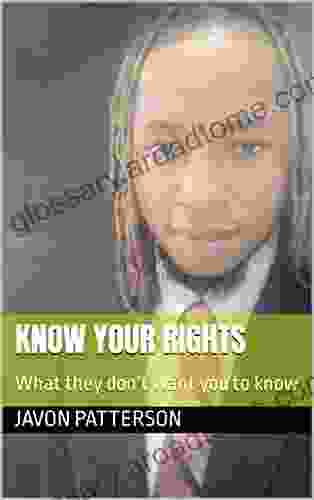 KNOW YOUR RIGHTS: What They Don T Want You To Know