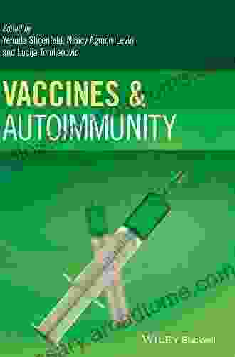 Vaccines and Autoimmunity Ginger Scott