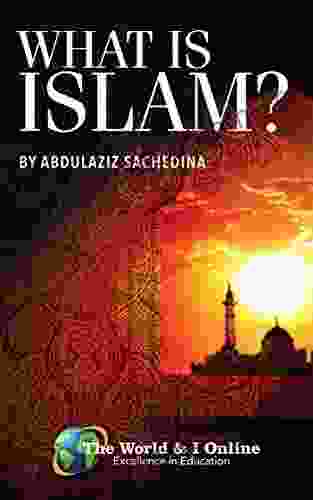 What Is Islam? Frederick Amrine