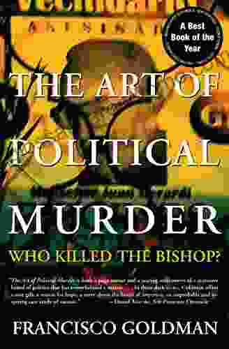 The Art Of Political Murder: Who Killed The Bishop?