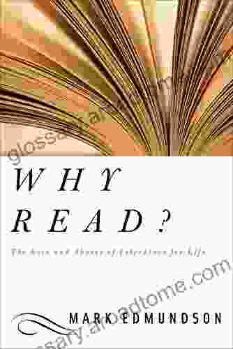 Why Read? Mark Edmundson