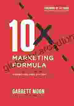 10x Marketing Formula: Your Blueprint For Creating Competition Free Content That Stands Out And Gets Results